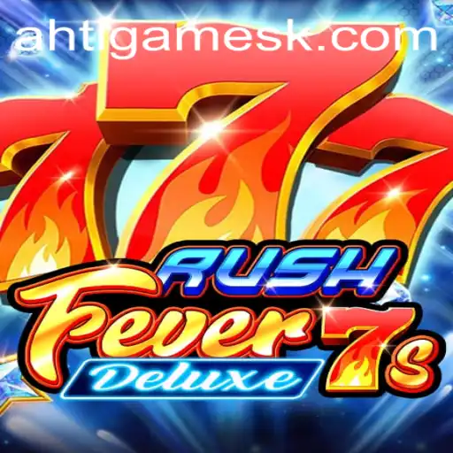 Experience the Thrill of RushFever7sDeluxe: A Gaming Adventure at kk789.bet