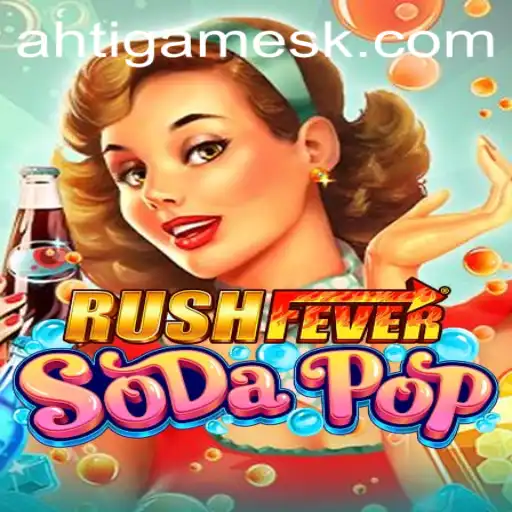 RushFeverSodaPop: An Exciting Gaming Experience