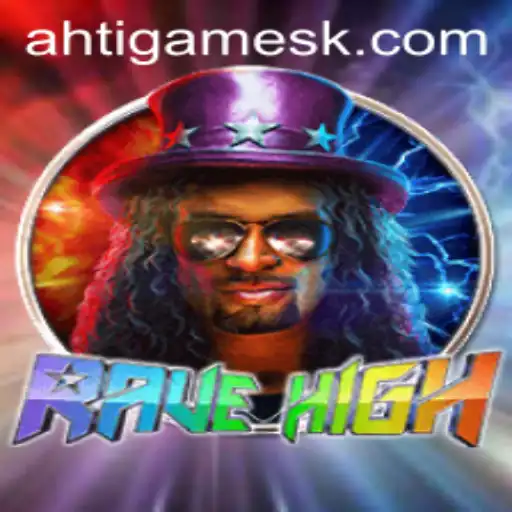 Exploring the Exciting World of RaveHigh: A Comprehensive Guide
